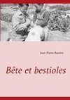 Bête et bestioles