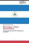 Nicaragua : Crisis Democrática