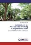 Assessment in   Professional Training  in Higher Education