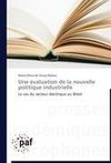 Une évaluation  de la nouvelle politique industrielle