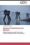 Grupos Financieros en México