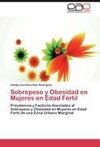 Sobrepeso y Obesidad en Mujeres en Edad Fértil