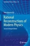 Rational Reconstructions of Modern Physics