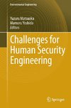 Challenges for Human Security Engineering