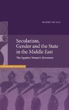 Secularism, Gender and the State in the Middle East