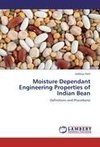 Moisture Dependant Engineering Properties of Indian Bean