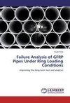 Failure Analysis of GFRP Pipes Under Ring Loading Conditions