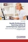 Health Professionals learning online: A contemporary approach