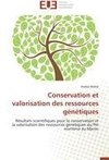 Conservation et valorisation des ressources génétiques