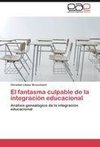 El fantasma culpable de la integración educacional