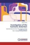 Investigation of the harmonic distortion