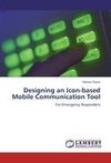 Designing an Icon-based Mobile Communication Tool