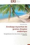 Enrobage mycorhizé de graines d'espèce endémique