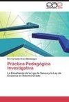 Práctica Pedagógica Investigativa