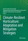 Climate-resilient horticulture: adaptation and mitigation strategies