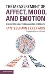 The Measurement of Affect, Mood, and Emotion