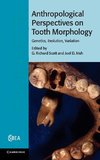 Anthropological Perspectives on Tooth             Morphology