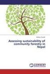 Assessing sustainability of community forestry  in Nepal