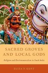 Kent, E: Sacred Groves and Local Gods