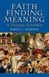 Sherwin, B: Faith Finding Meaning