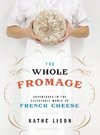 The Whole Fromage