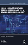 Media Management and Economics Research in a Transmedia Environment