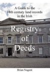 A Guide to the 18th century Land Records in the Irish Registry of Deeds