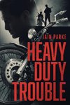 Heavy Duty Trouble