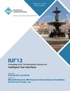 IUI 12 Proceedings of the 17th International Conference on Intelligent User Interfaces