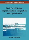 Web Portal Design, Implementation, Integration, and Optimization