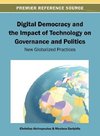 Digital Democracy and the Impact of Technology on Governance and Politics