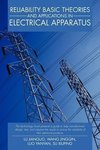 Reliability Basic Theories and Applications in Electrical Apparatus