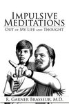 Impulsive Meditations