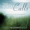 The Sugar Mill Calls