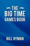 The Big Time Games Book