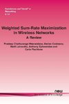 Weighted Sum-Rate Maximization in Wireless Networks