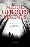 Maine Ghosts & Legends