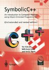 SymbolicC++:An Introduction to Computer Algebra using Object-Oriented Programming