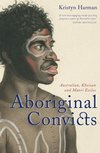 Harman, K:  Aboriginal Convicts