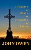 The Death of Death in the Death of Christ