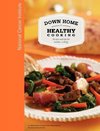 Down Home Healthy Cooking