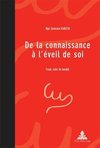 De la connaissance à l'éveil de soi