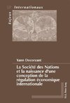 La Société des Nations et la naissance d'une conception de la régulation économique internationale