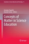 Concepts of Matter in Science Education