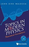 Topics in Modern Physics