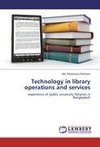 Technology in library operations and services