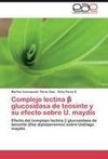 Complejo lectina ß glucosidasa de teosinte y su efecto sobre U. maydis