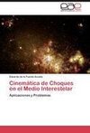 Cinemática de Choques en el Medio Interestelar