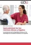 Aplicabilidad de las normas éticas y legales