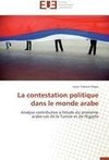 La contestation politique dans le monde arabe